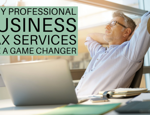 Why Professional Business Tax Services Are a Game Changer