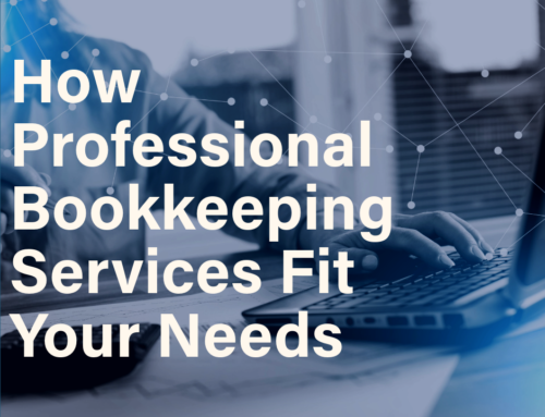 Tailored Solutions: How Professional Bookkeeping Services Fit Your Needs