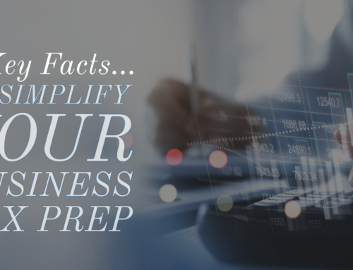 5 Key Facts to Simplify Your Business Tax Prep